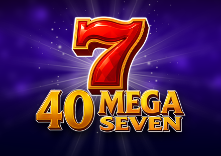 40 MEGA SEVEN casino slot games featuring a 5x4 reel grid and 40 winning lines designed for casino operators.