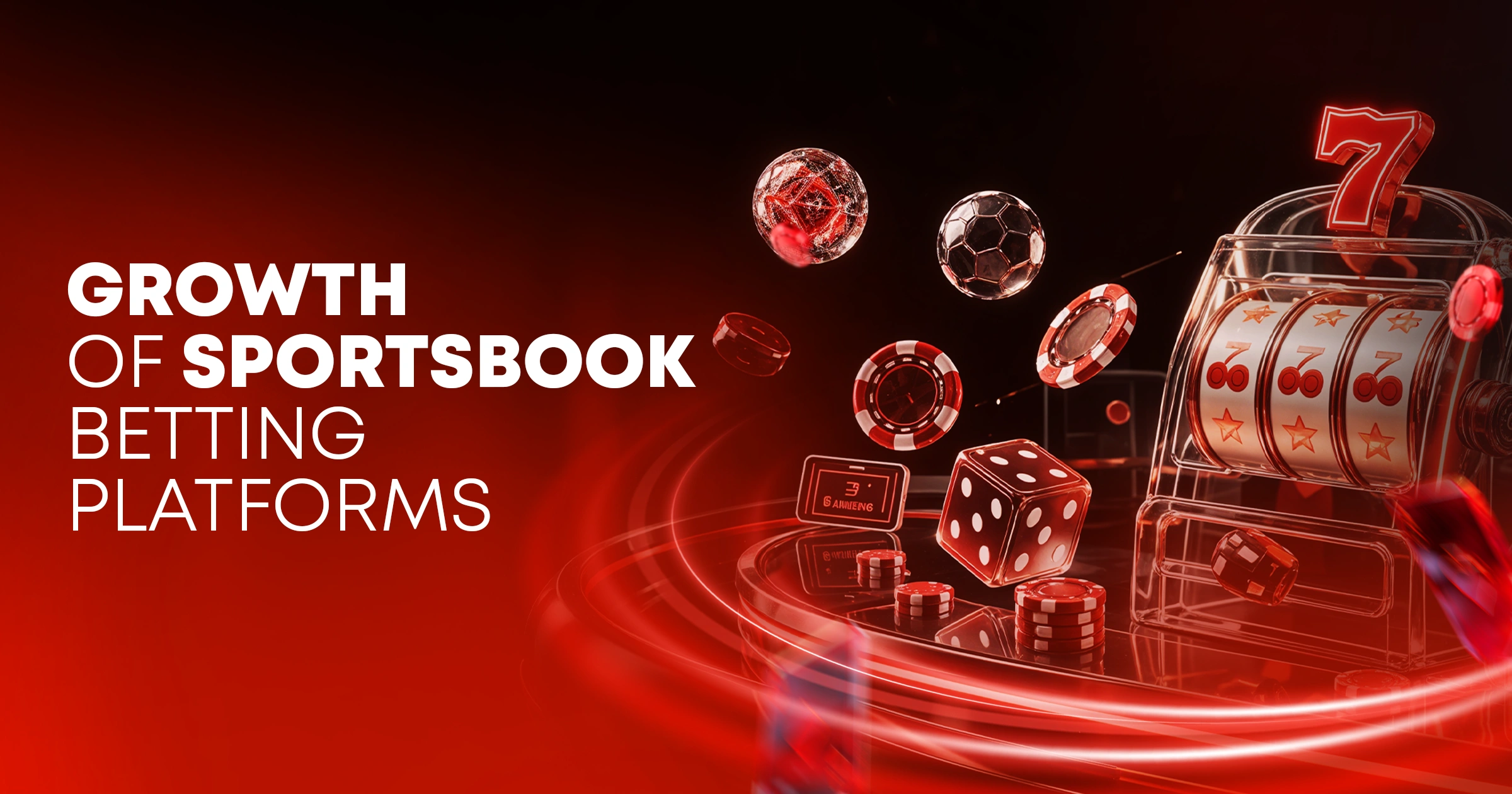 Growth of sportsbook betting platforms