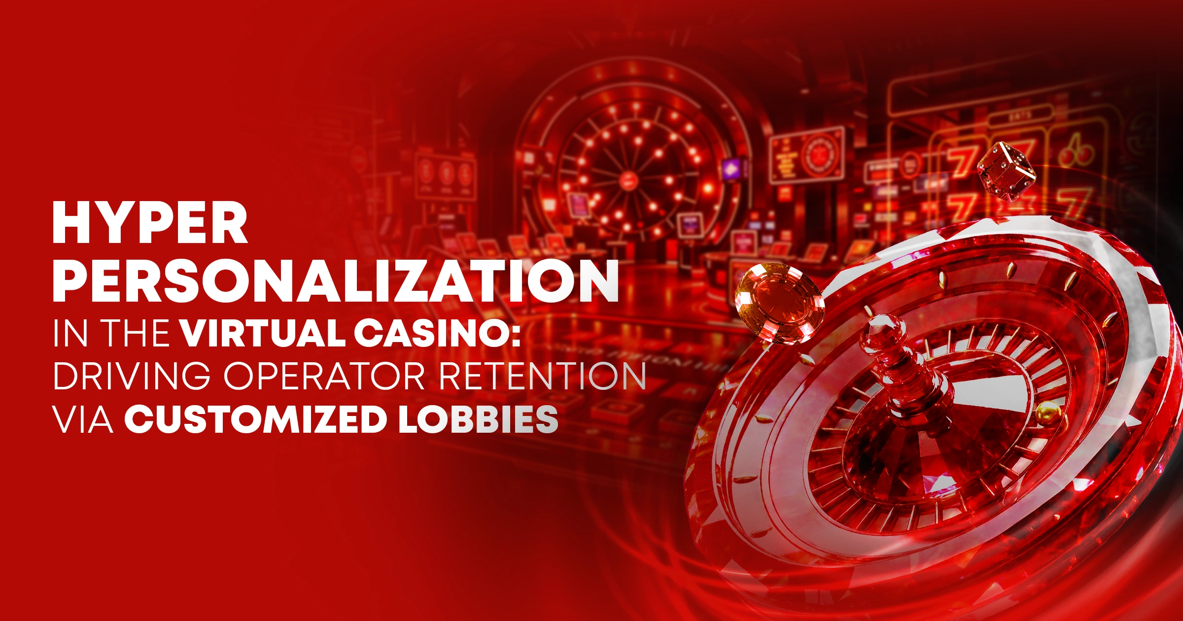 hyper personalization in the virtual casino